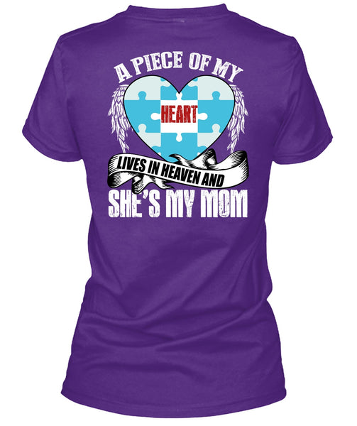 She's My Mom T Shirt, A Piece Of My Heart T Shirt