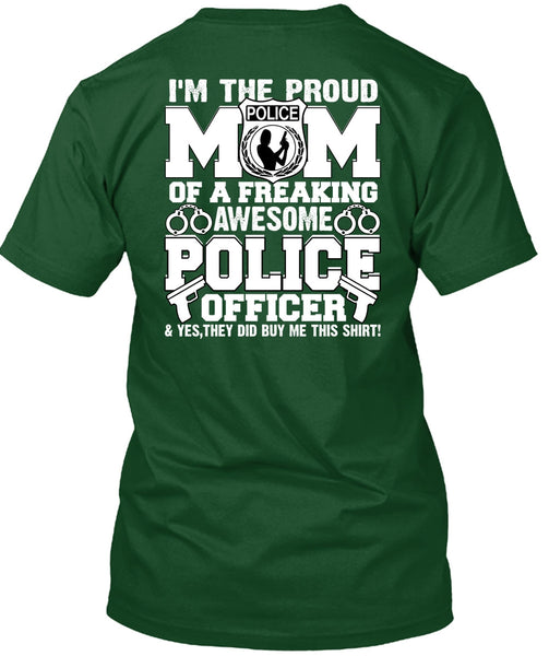 I'm The Proud Police Mom T Shirt, I Love Police T Shirt