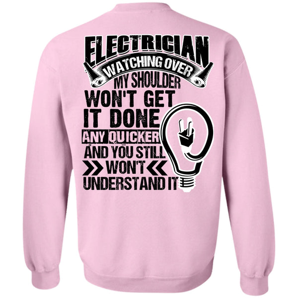 I Love Electrician T Shirt, Electrician Watching Over Sweatshirt