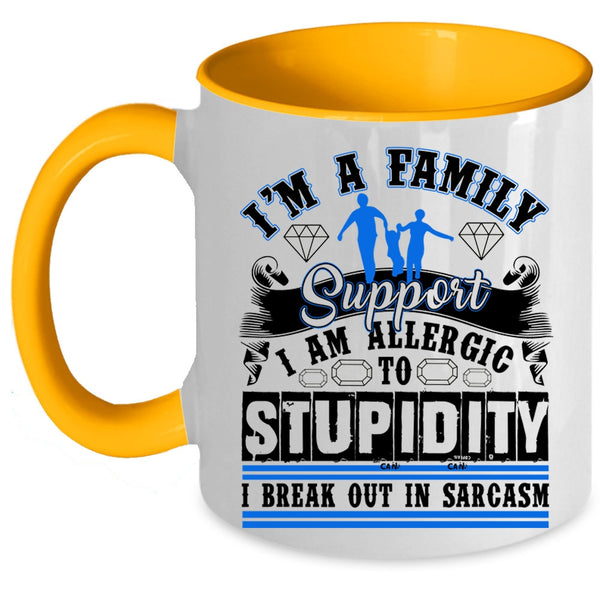 Cool Gift For Family Coffee Mug, I'm A Family Support Accent Mug