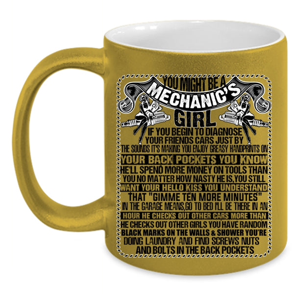Cute Mechanic's Girl Coffee Mug, You Might Be A Mechanic's Girl Accent Mug