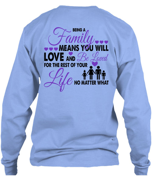 Being A Family Means You Will Love T Shirt, Loving T Shirt