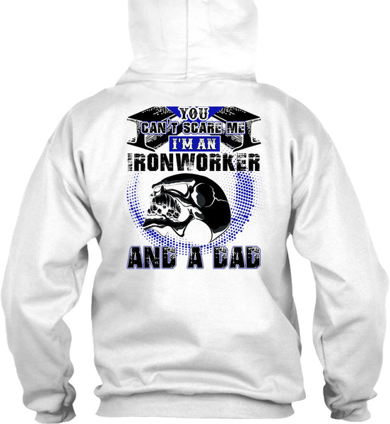 Ironworker And A Dad T Shirt, I Love Ironworker T Shirt