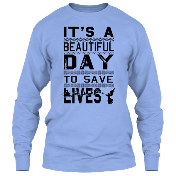 It's A Beautiful Day To Save A Lives T Shirt, Merry Christmas Gift T Shirt