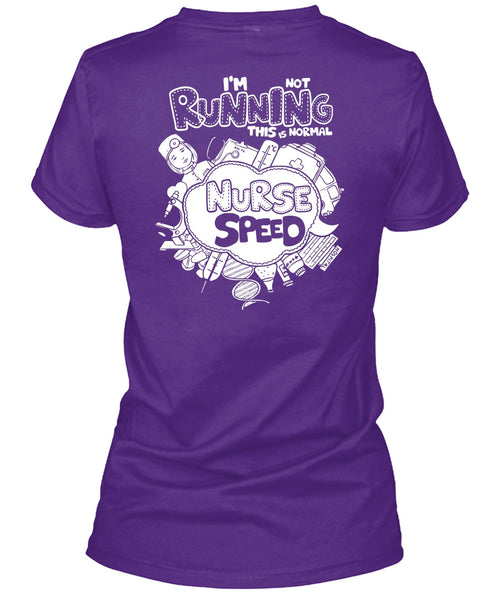 I'm Not Running T Shirt, This Is Normal Nurse Speed T Shirt
