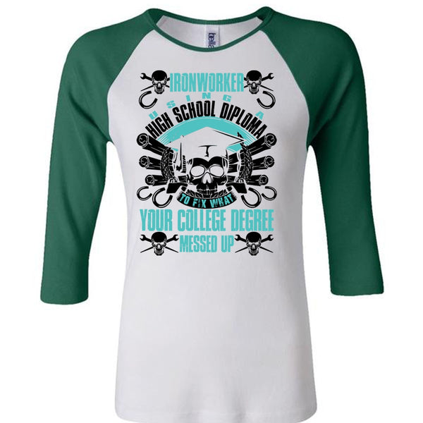 Ironworker Using A High School T Shirt, I Love Ironworker T Shirt, Awesome T-Shirts