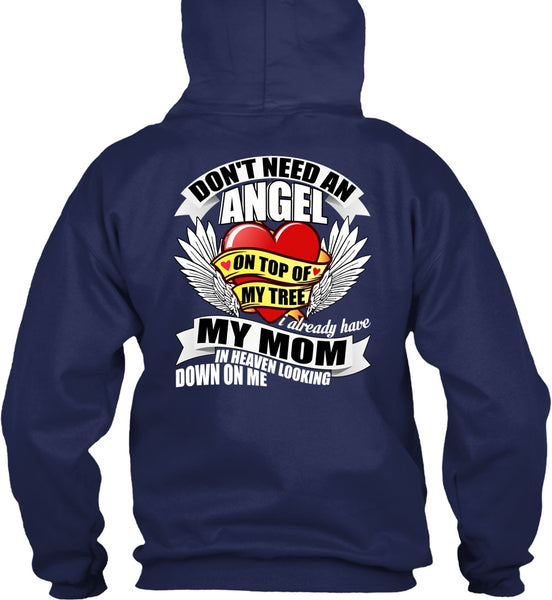 I Already Have My Mom In Heaven T Shirt, Don't Need An Angel T Shirt