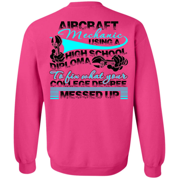 I Love Mechanic T Shirt, Aircraft Mechanic Using A High School Sweatshirt