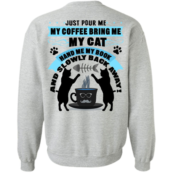 I Love My Cat T Shirt, My Coffee Bring Me My Cat Sweatshirt