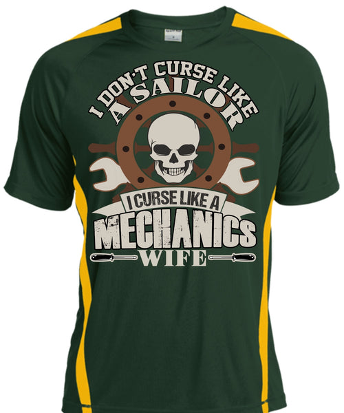 I Curse Like A Mechanic's Wife T Shirt, Like A Sailor T Shirt, Cool Shirt