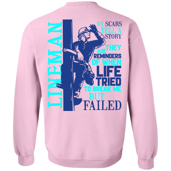 I Love Lineman T Shirt, Lineman My Scars Tell A Story Sweatshirt