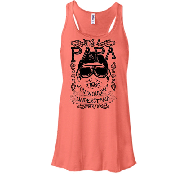 It's A Papa Thing T Shirt, Coolest Papa Ever Tank Top