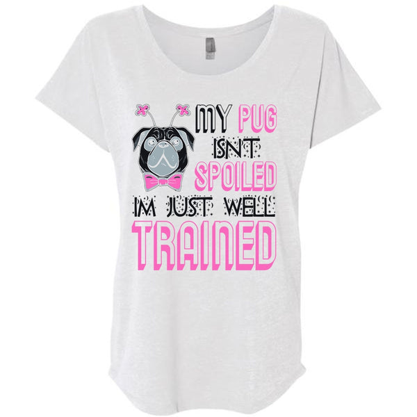 My Pug Isn't Spoiled T Shirt, I Love My Dog T Shirt, Awesome T-Shirts