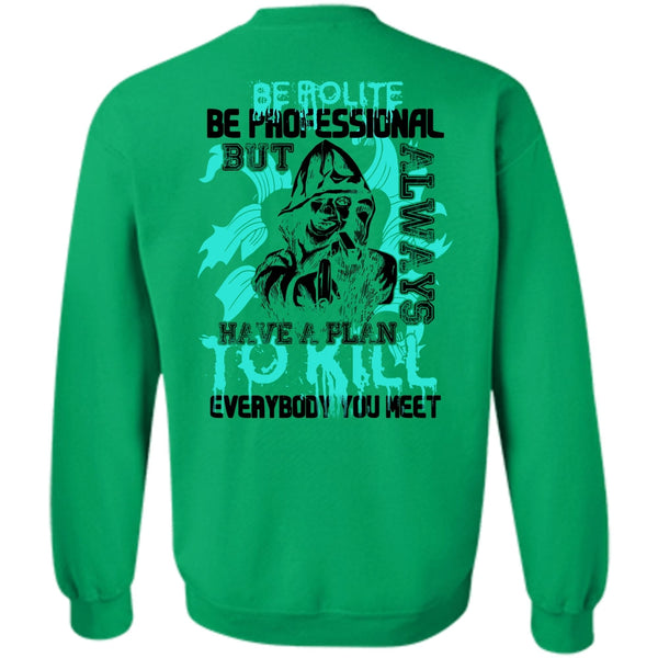 I Love Gunning T Shirt, Be Polite Be Professional Sweatshirt