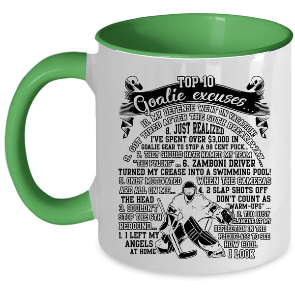 I Left My Angels At Home Coffee Mug, Top 10 Goalie Excuses Accent Mug