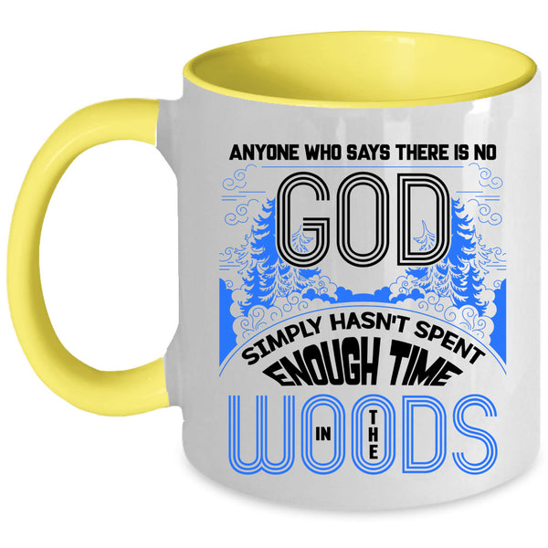 Funny Carpenter Coffee Mug, Spent Enough Time In The Woods Accent Mug