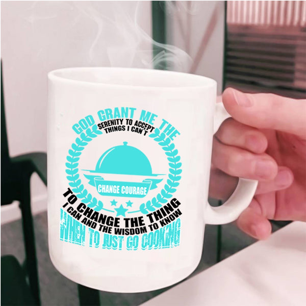 Funny Gift For Chefs Coffee Mug, Just Go Cooking Cup