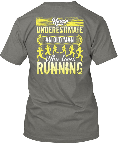 Old Man Who Loves Running T Shirt, Being A Runner T Shirt