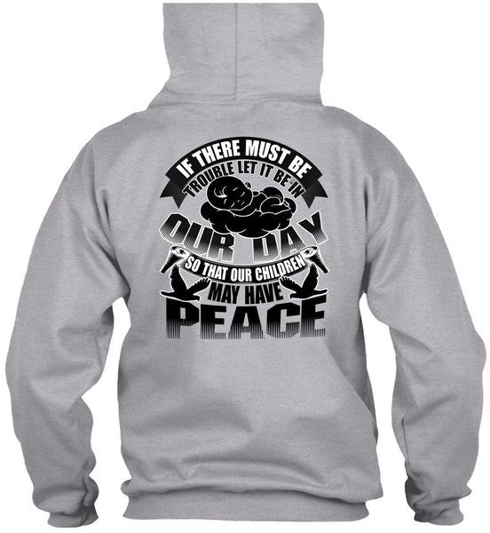 Children May Have Peace T Shirt, I Love My Son T Shirt