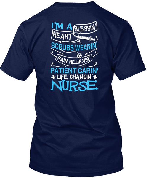 Life Changing Nurse T Shirt, I'm A Blessing Heart T Shirt
