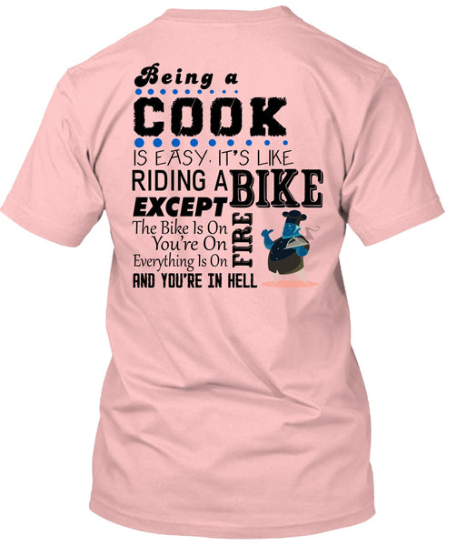 Being A Cook Is Easy T Shirt, My Job T Shirt