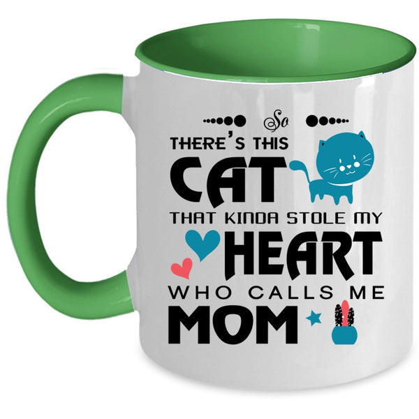 This Cat Kinda Stole My Heart Who Calls Me Mom Mug