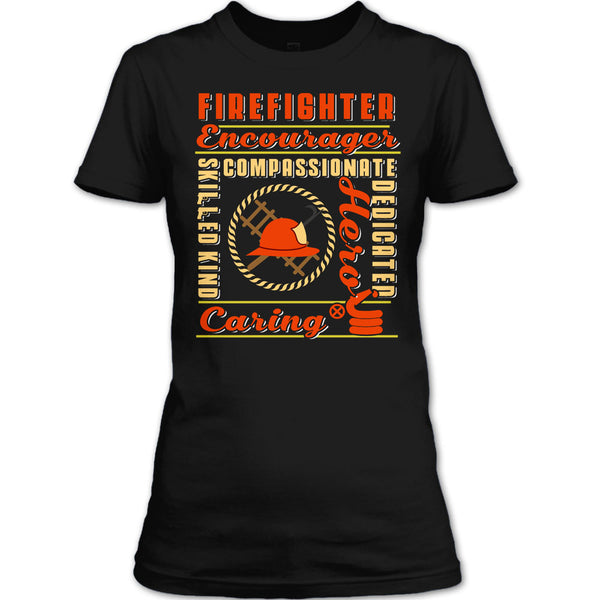 Firefighter Encourager T Shirt, Skilled Kind Compassionate Dedicate T Shirt