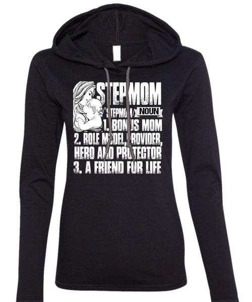 Step Mom T Shirt, A Friend For Life T Shirt (Anvil Ladies Ringspun Hooded)