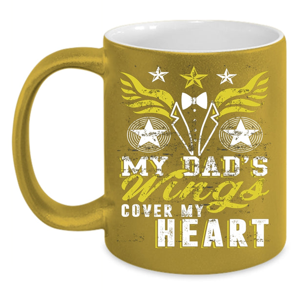 My Dad's Wings Cover My Heart Coffee Mug, Gift For My Dad Coffee Cup