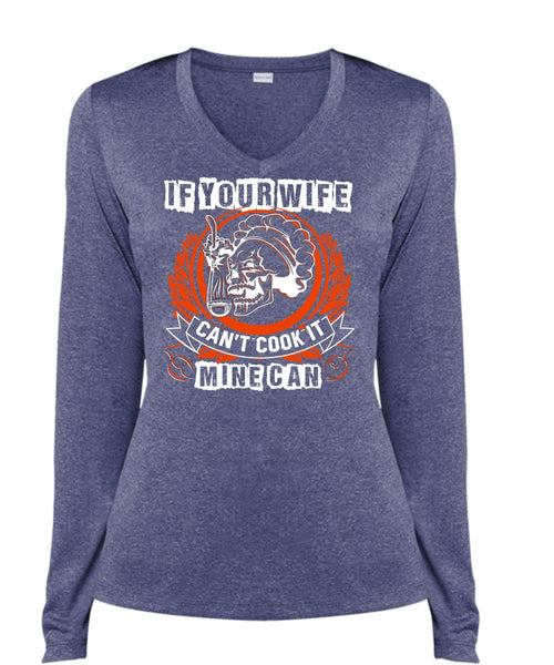 If You Wife Can't Cook It Mine Can T Shirt, Being A Chef T Shirt