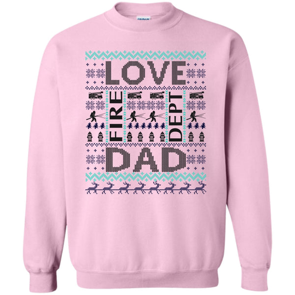 Merry Christmas Gift T Shirt, Love Fire Dept Dad Sweatshirt