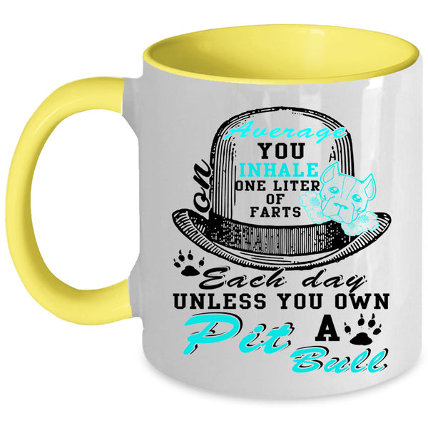 Cute Pitbull Lover Coffee Mug, You Own A Pit Bull Accent Mug