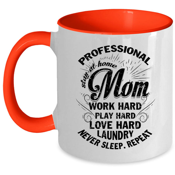 Cool Mom Coffee Mug, Professional Stay At Home Mom Accent Mug