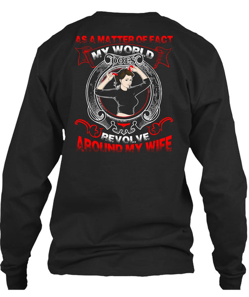 My World Does Revolve Around My Wife T Shirt, Being A Wife T Shirt