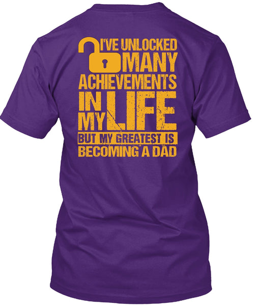 I've Unlocked Many Achievements T Shirt, Becoming A Dad T Shirt