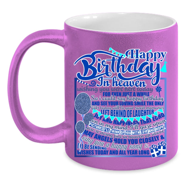 Cool Birthday Coffee Mug, Happy Birthday In Heaven Accent Mug