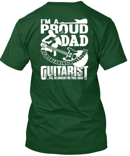 I'm A Proud Dad T Shirt, Awesome Guitarist T Shirt