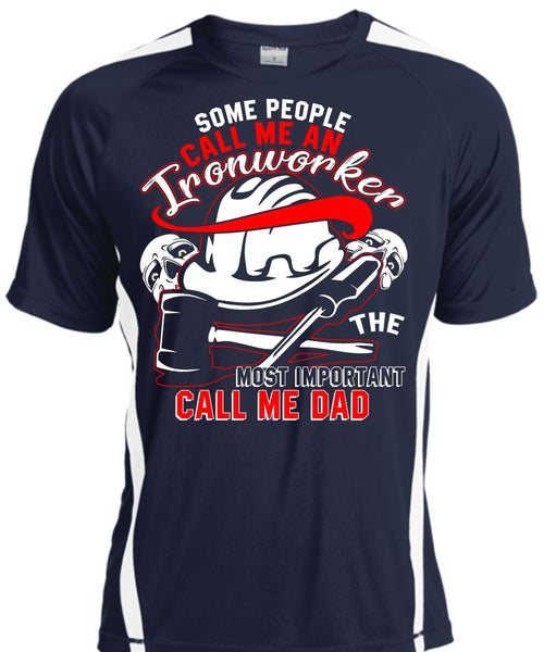 Call Me An Ironworker T Shirt, Call Me Dad T Shirt, Cool Shirt