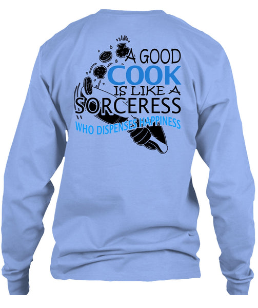 A Good Cook Is Like A Sorceress T Shirt, I Love Chef T Shirt