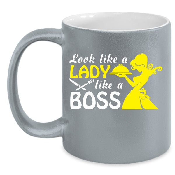 Look Like A Lady Like A Boss Coffee Mug, Cute Waitress Coffee Cup