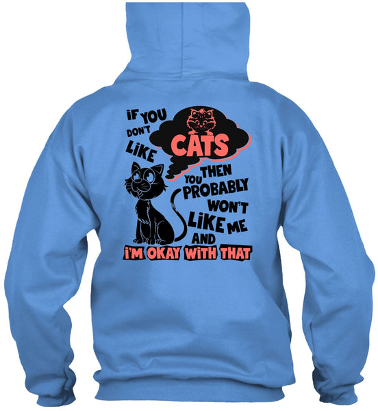 You Don't Like Cats T Shirt, I Love My Cat T Shirt