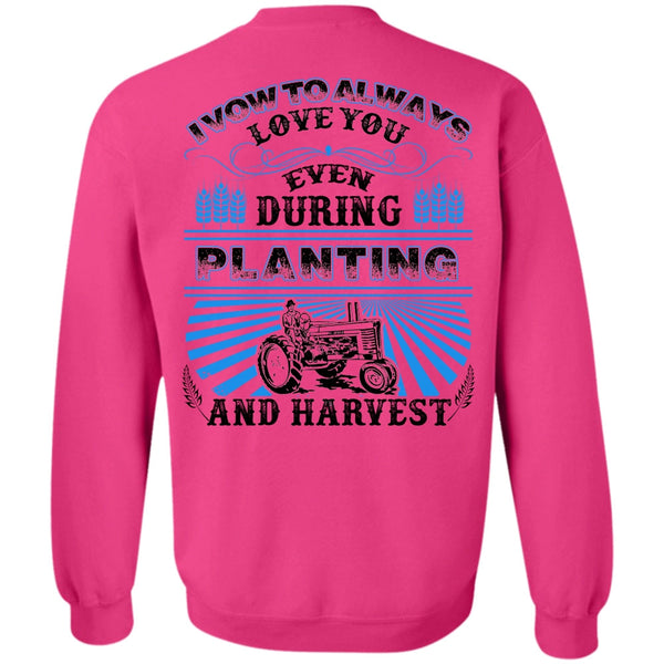 I Love Farming T Shirt, I Vow To Always Love You Sweatshirt