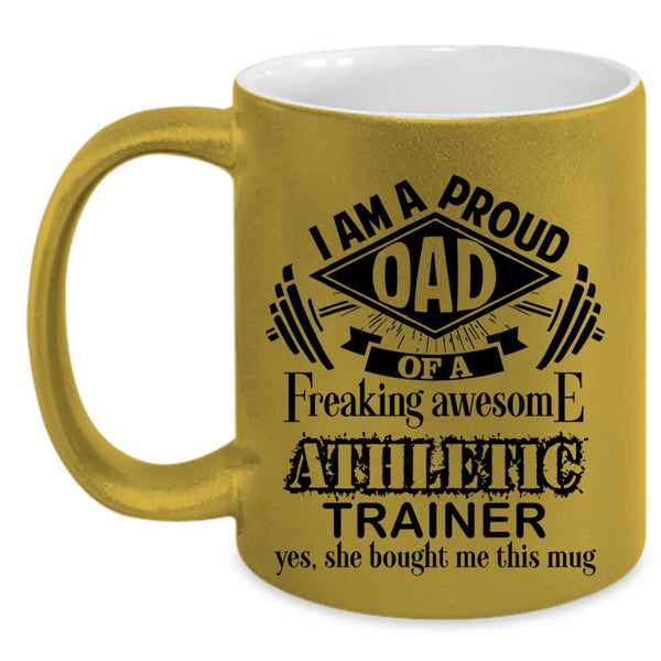 Awesome Dad Coffee Mug, I Am A Proud Dad Of An Athletic Trainer Accent Mug