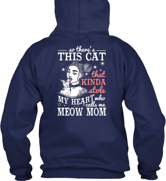 Calls Me Meow Mom T Shirt, This Cat That Kinda Stole T Shirt