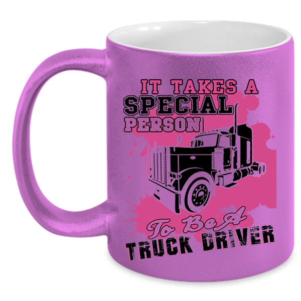 Trucker Coffee Mug, It Takes A Special Person To Be A Truck Driver Accent Mug