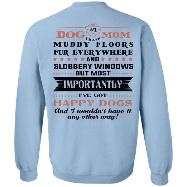 Windows T Shirt, Dog Mom I Have Muddy Floors Fur Sweatshirt