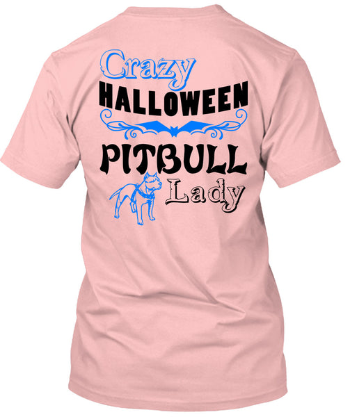 Crazy Halloween Pit Bull Lady T Shirt, Wait For Halloween T Shirt