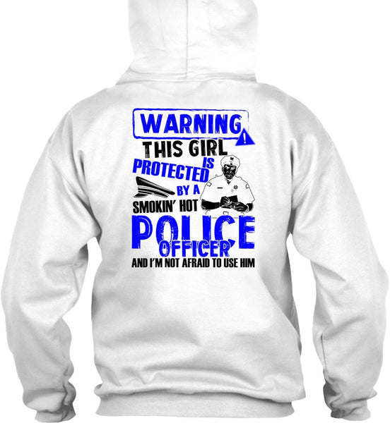 This Girl Is Protected By A Police Officer T Shirt, I Love Police T Shirt