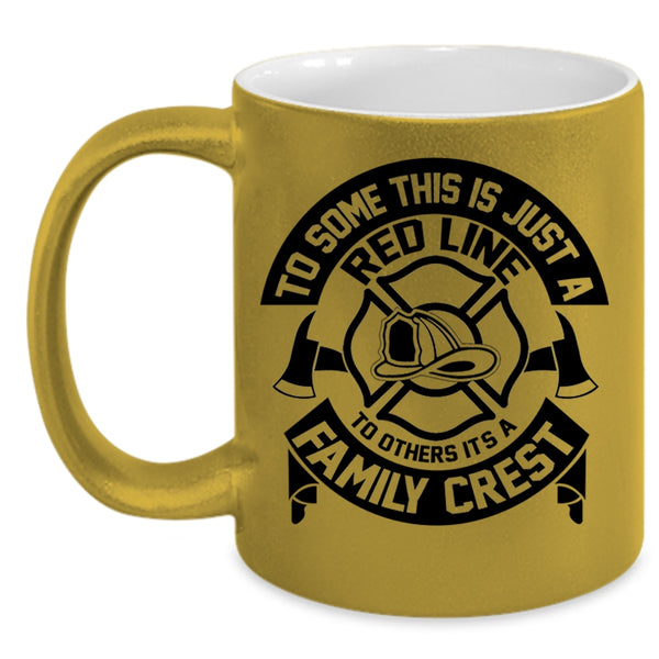 It's A Family Crest Coffee Mug, To Some This Is Just A Red Line Accent Mug