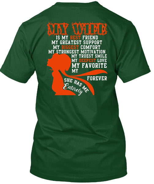My Wife Is My Best Friend T Shirt, My Biggest Comfort T Shirt